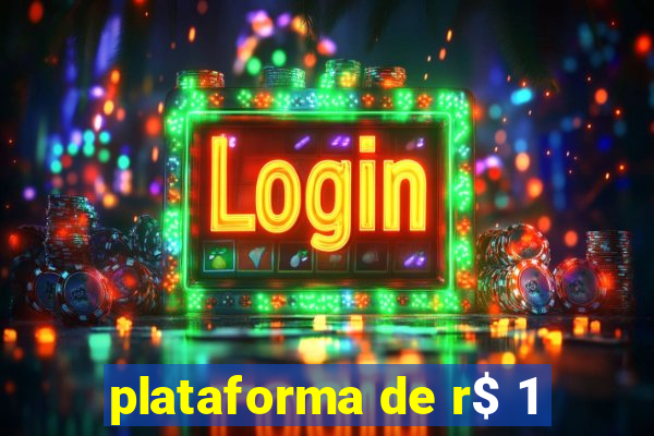 plataforma de r$ 1